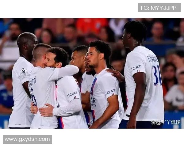 巴黎圣日耳曼与特的精彩对决揭示足球战术与团队合作的魅力 巴黎圣日耳曼与特的精彩对决揭示足球战术与团队合作的魅力